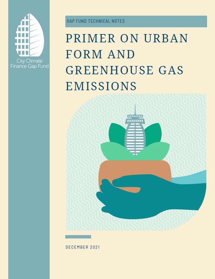 Gap Fund Technical Notes - Primer on Urban Form and Greenhouse Gas Emissions