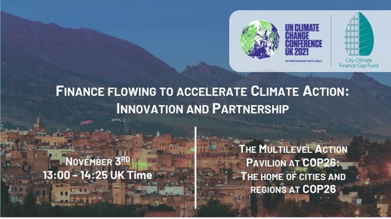 Urban LEDS - Time4MultilevelAction Dialogue: Finance flowing to accelerate Climate Action: Innovation and Partnership