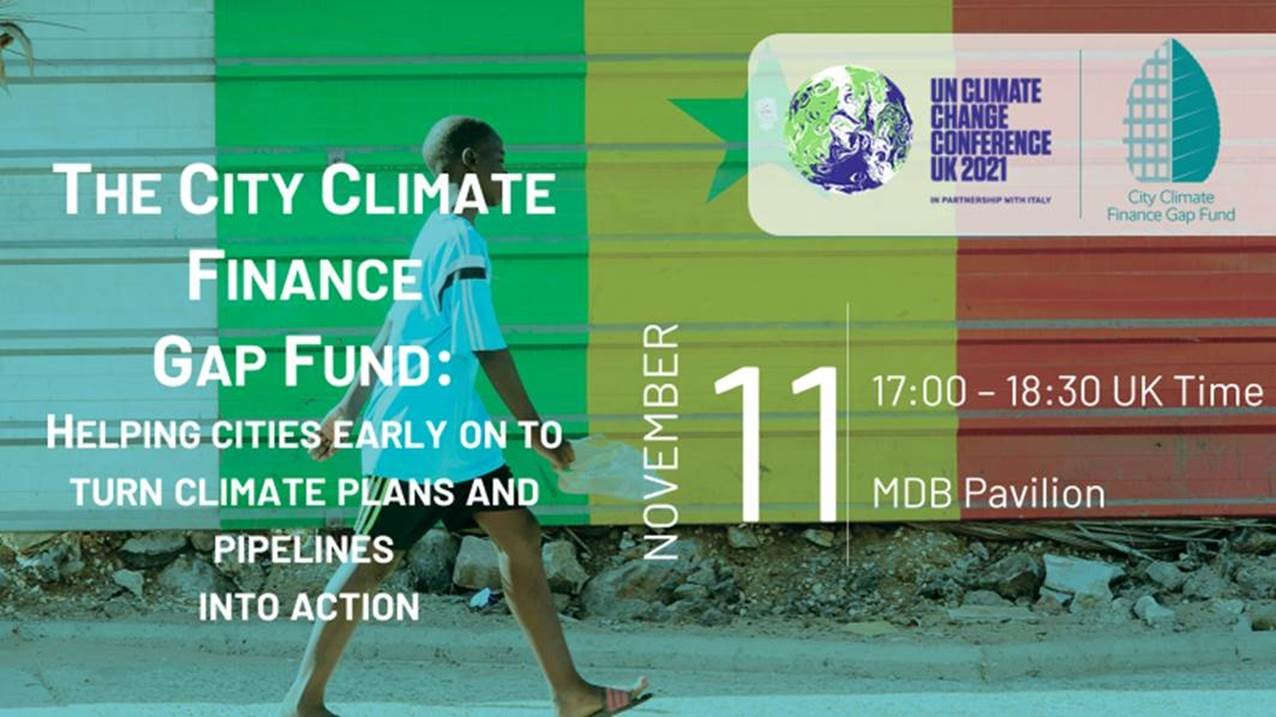 The City Climate Finance Gap Fund: Helping cities early on to turn climate plans and pipelines into action