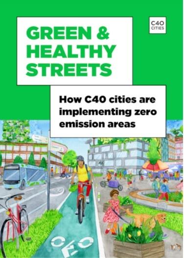 C40 - How C40 Cities are Implementing Zero Emission Areas