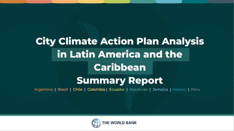Gap Fund Technical Note - City Climate Action Plan Analysis in Latin America and the Caribbean - Summary Report 