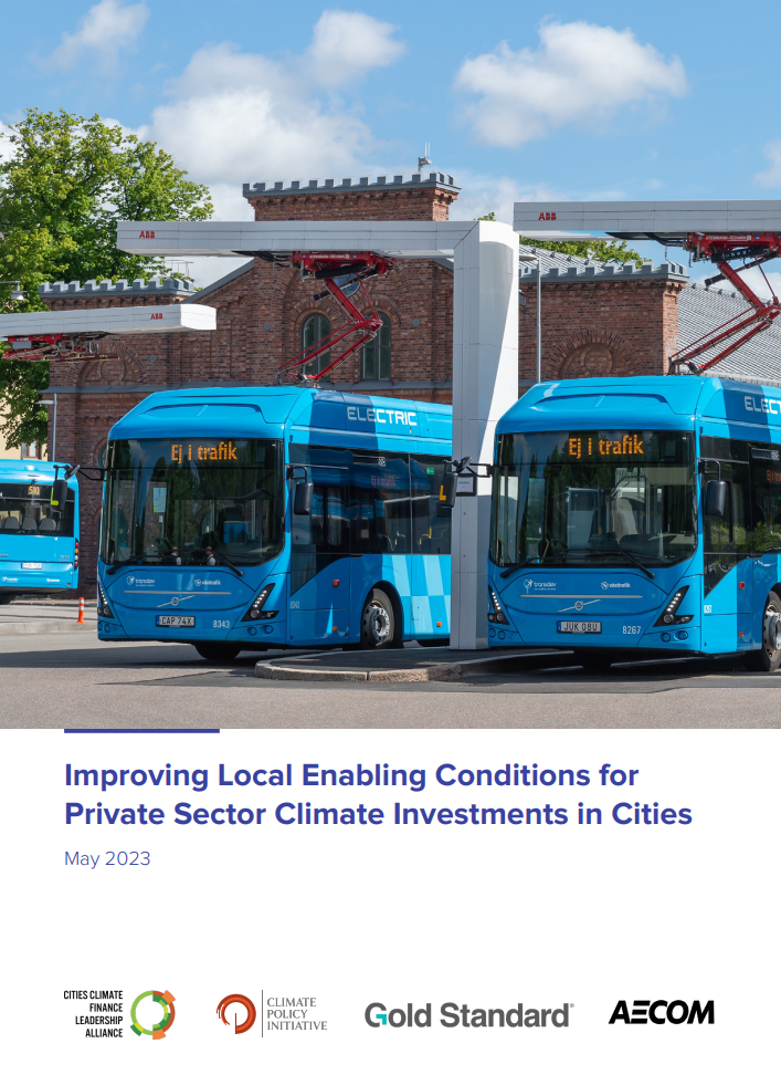 Improving Local Enabling Conditions for Private Sector Climate Investments in Cities