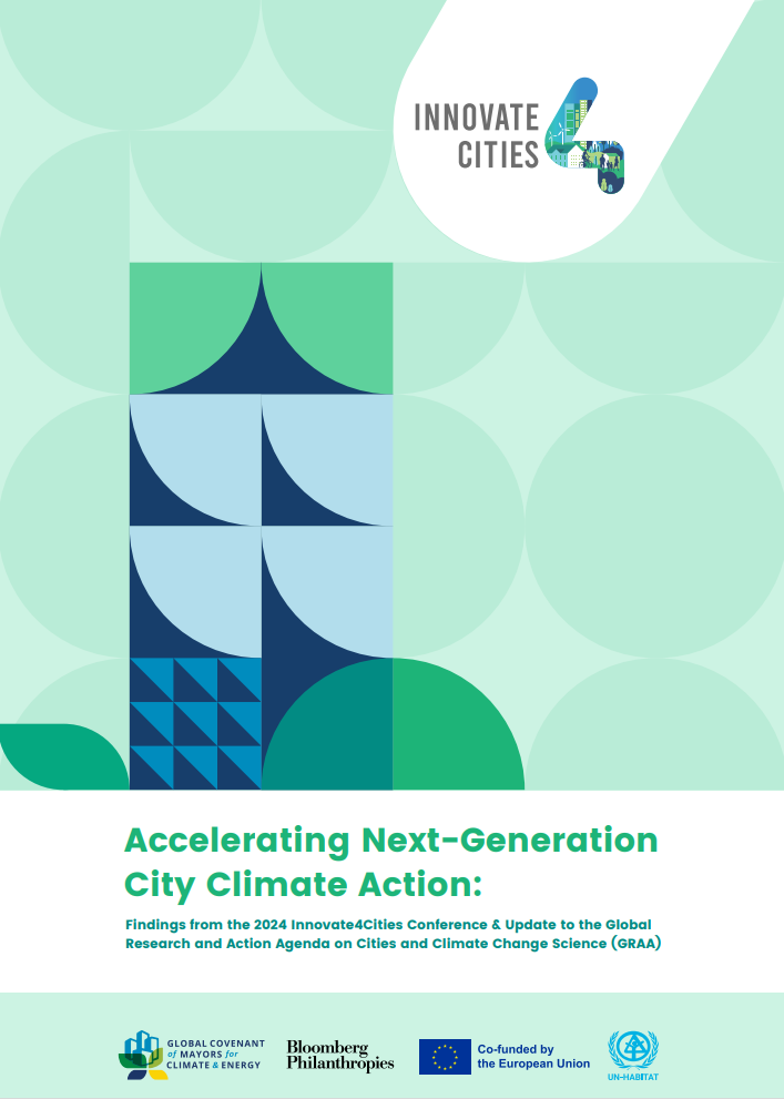 Accelerating Next-Generation City Climate Action: Findings from the 2024 Innovate4Cities Conference and Update to the Global Research and Action Agenda on Cities and Climate Change Science (GRAA)