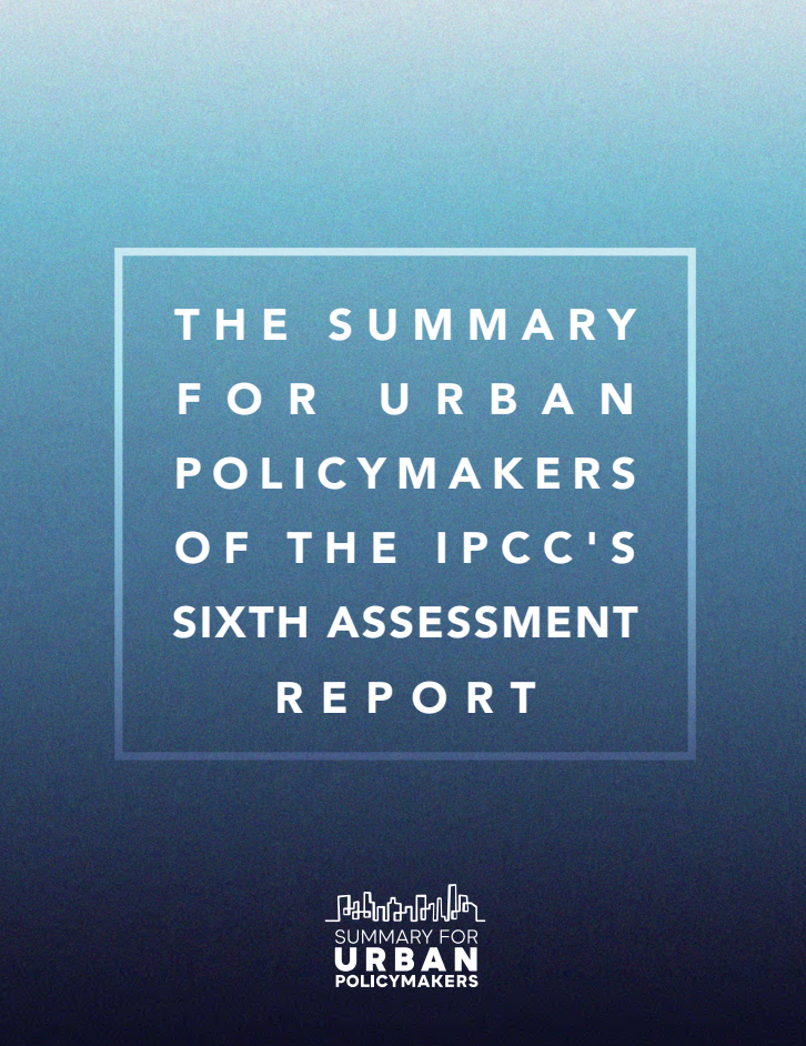 The Summary for Urban Policy maker's of the IPCC's Sixth Assessment Report